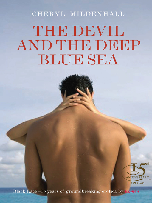 Title details for The Devil and the Deep Blue Sea by Cheryl Mildenhall - Available